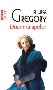 Title: Doamna apelor (The Lady of the Rivers), Author: Philippa Gregory