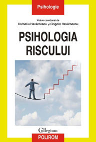 Title: Psihologia riscului, Author: Corneliu Havârneanu