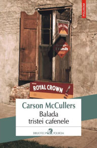 Title: Balada tristei cafenele, Author: Carson McCullers