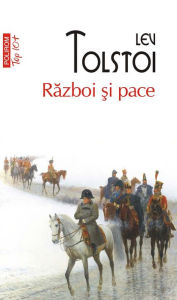 Title: Război şi pace, Author: Leo Tolstoy