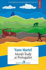 Title: Mun?ii Înal?i ai Portugaliei, Author: Yann Martel