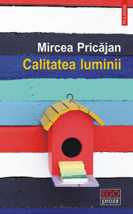 Title: Calitatea luminii, Author: Prică