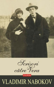 Title: Scrisori către Vera, Author: Vladimir Nabokov