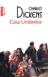 Title: Casa Umbrelor, Author: Charles Dickens