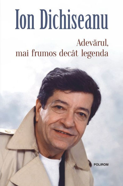 Adevărul, mai frumos decât legenda