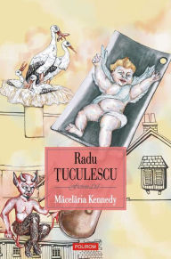 Title: Macelaria Kennedy, Author: Radu Tuculescu