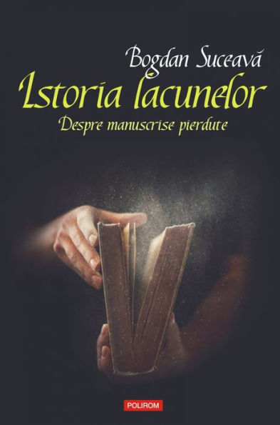 Istoria lacunelor: Despre manuscrise pierdute