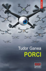 Title: Porci, Author: Tudor Ganea