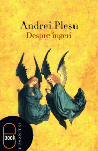Title: Despre ingeri, Author: Plesu Andrei