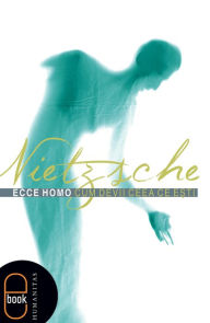 Title: Ecce Homo, Author: Nietzsche Friedrich
