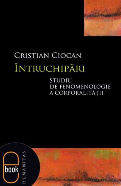 Intruchipari. Studiu de fenomenologie a corporalitatii