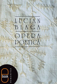 Title: Opera poetica, Author: Blaga Lucian