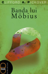 Title: Banda lui Mobius, Author: A. Clifford
