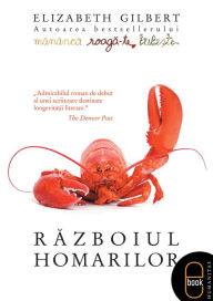 Title: Razboiul homarilor, Author: Gilbert Elizabeth