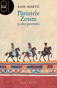 Title: Parintele Zosim si alte povestiri, Author: Rosetti Radu