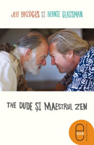 Title: The Dude şi maestrul Zen, Author: Bridges Jeff