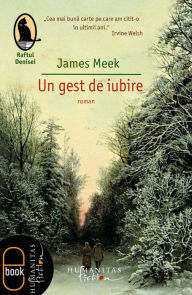 Title: Un gest de iubire, Author: Meek James