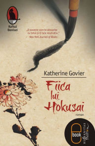Title: Fiica lui Hokusai, Author: Govier Katherine