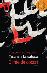 Title: O mie de cocori, Author: Kawabata Yasunari