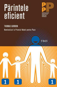 Title: Parintele eficient, Author: Thomas Gordon