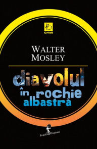 Title: Diavolul in rochie albastra, Author: Walter Mosley