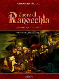 Title: Cuore di ranocchia, Author: Gheorghe Virtosu