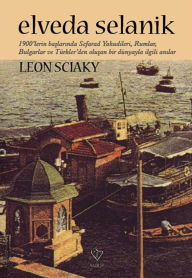 Title: Elveda Selanik, Author: Leon Sciaky