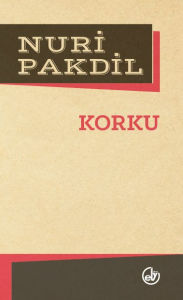 Title: Korku, Author: Nuri Pakdil