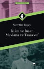 ISLAM VE INSAN: MEVLANA VE TASAVVUF