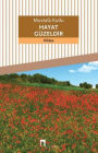 HAYAT GUZELDIR