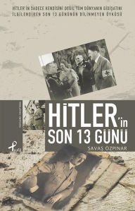 Title: Hitler'in Son 13 Günü, Author: SavaÖzp