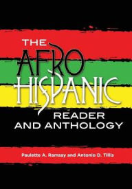 Title: The Afro-Hispanic Reader and Anthology, Author: Paulette A. Ramsay