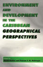 Environment and Development in the Caribbean: Geographical Perspectives