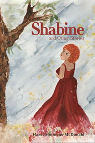 Title: Shabine and Other Stories, Author: Hazel Simmons-McDonald