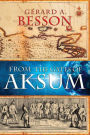 From the Gates of Aksum (Softcover)