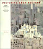 Picturing Architecture