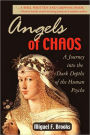 Angels of Chaos: A Journey into the Dark Depths of the Human Psyche