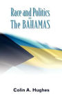 Race and Politics in the Bahamas