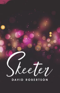 Title: Skeeter, Author: David Robertson