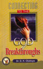 Connecting to the God of Breakthroughs