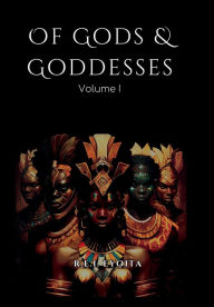 Title: Of gods and goddesses, Author: R E I Eyoita