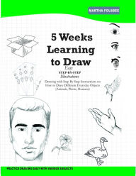 Title: 5 Weeks Learning to Draw, Author: Martha Folsbee
