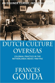 Title: Dutch Culture Overseas, Author: Frances Gouda