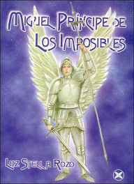 Miguel Principe De Los Imposibles