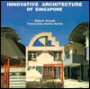 Innovative Architecture of Singapore