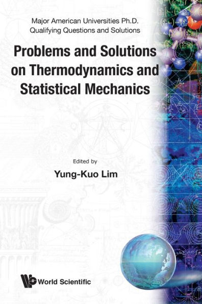 Problems And Solutions On Thermodynamics And Statistical Mechanics