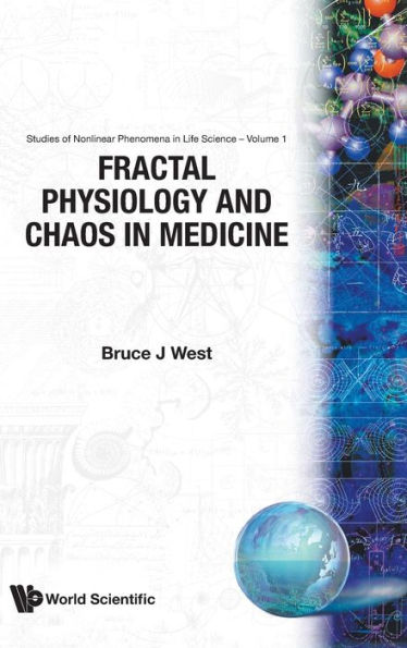 Fractal Physiology And Chaos In Medicine