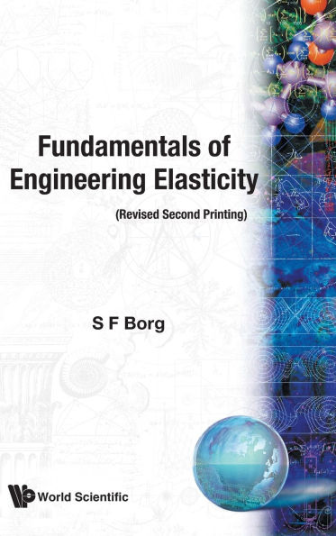 Fundamentals Of Engineering Elasticity (Revised 2nd Printing) / Edition 2