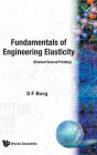 Fundamentals Of Engineering Elasticity (Revised 2nd Printing) / Edition 2
