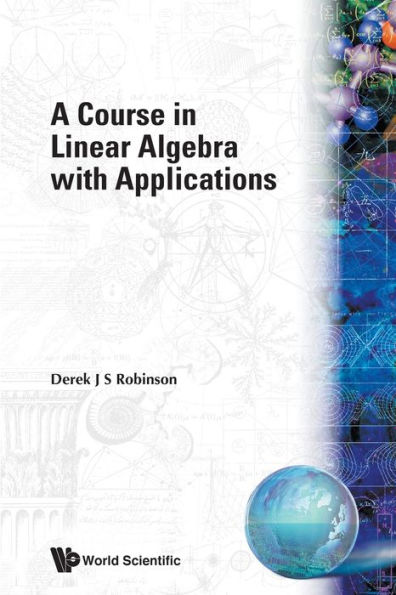 Course in Linear Algebra with Applications / Edition 1